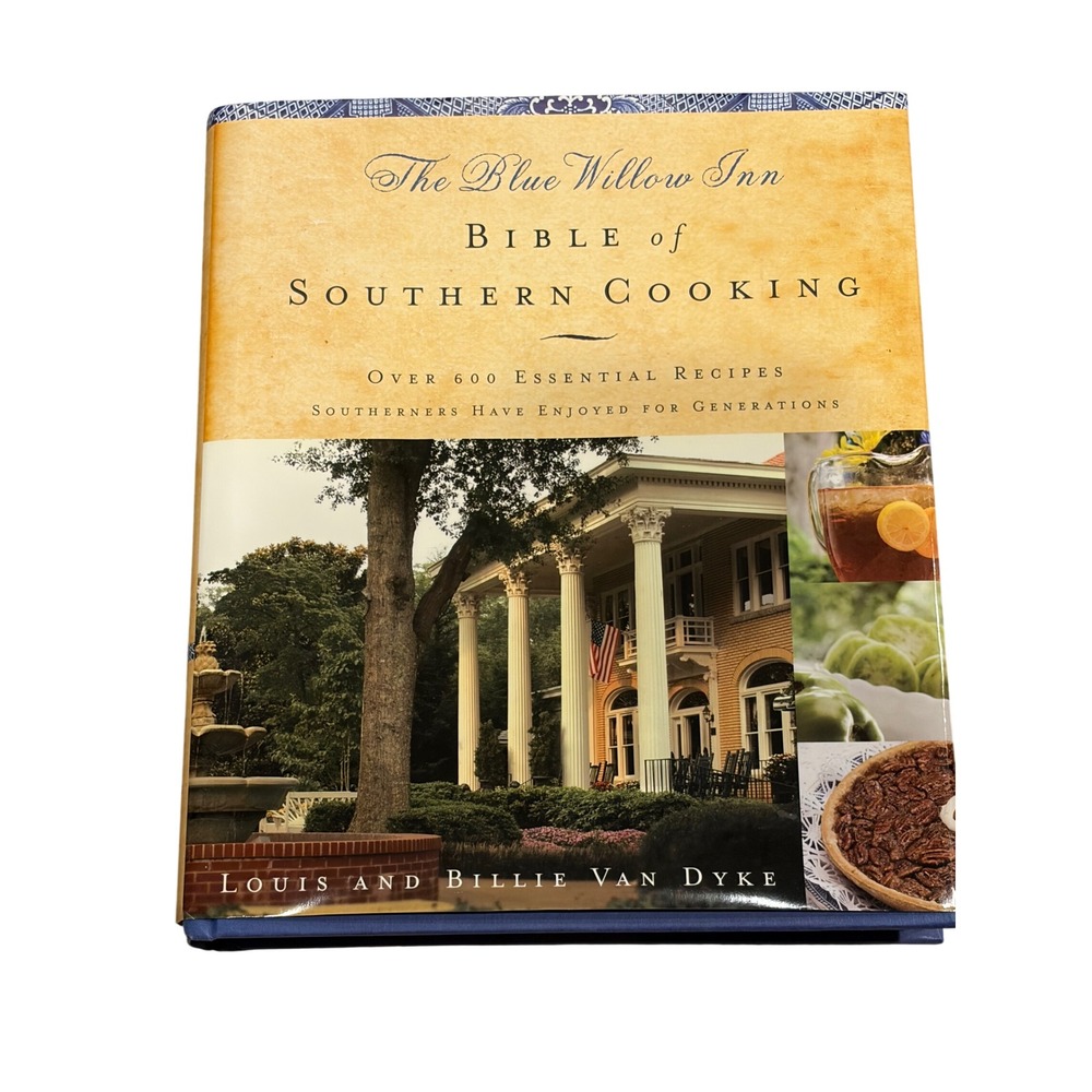 Blue Willow Inn Bible of Southern Cooking 600 Recipes Louis & Billie Van Dyke HC